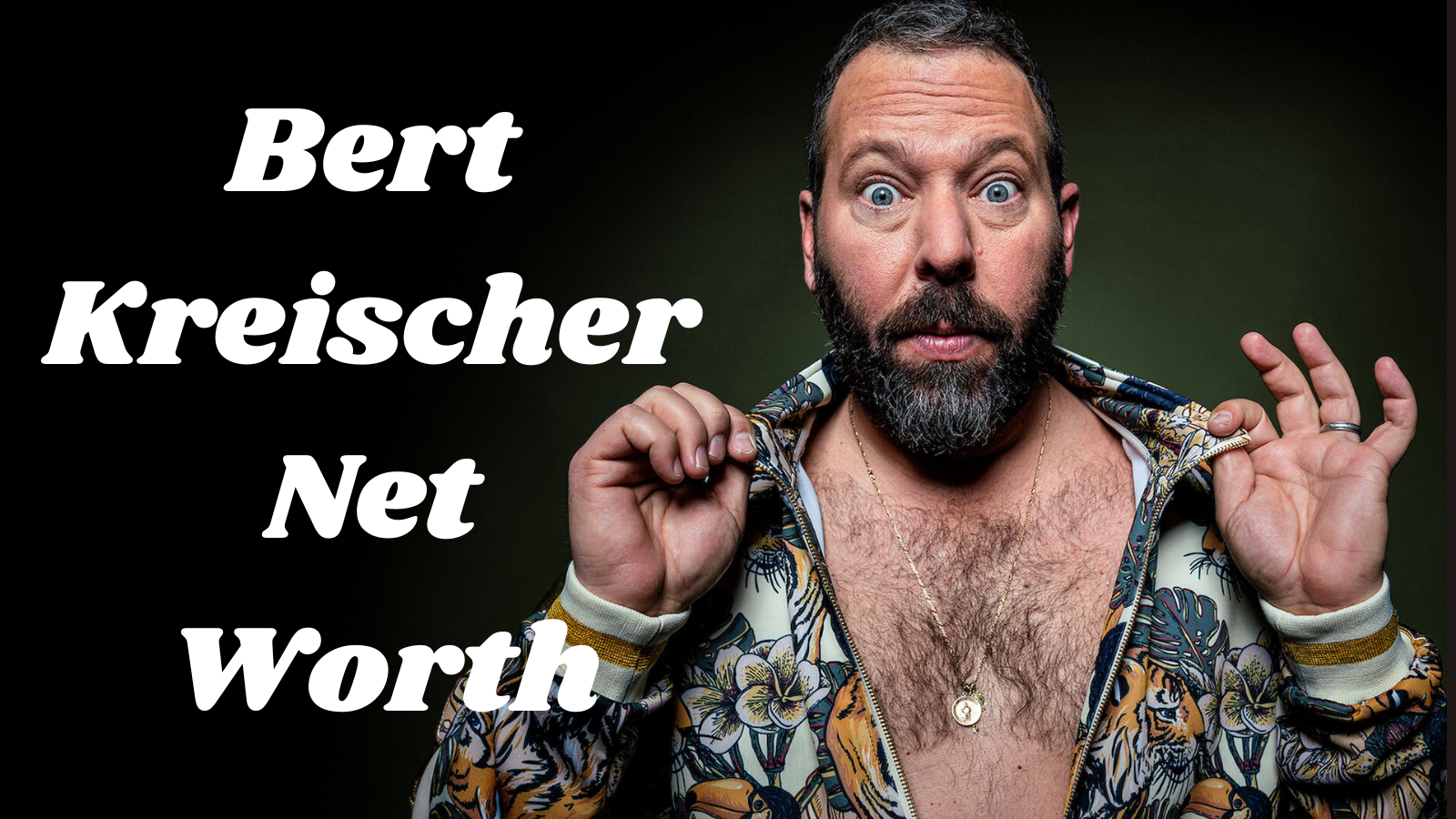 Bert Kreischer net worth
