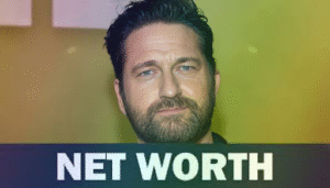 Gerard Butler Net Worth 2025: Stunning Career, Top Films, and Lifestyle