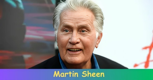 Martin Sheen Net Worth 2025 – Inspiring Biography, Career, and Personal Life