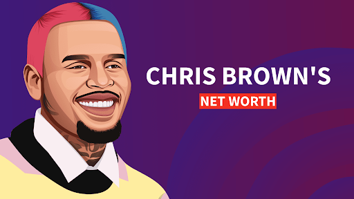 Chris Brown Net Worth
