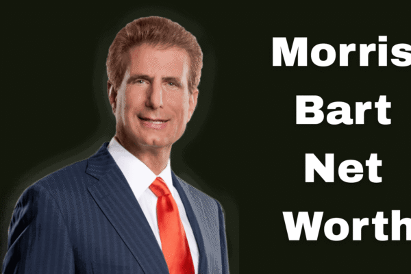 Morris Bart Net Worth