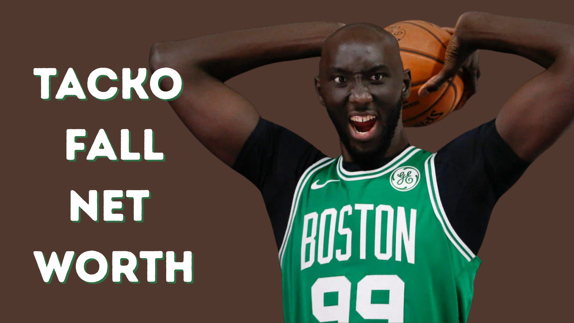 Tacko Fall net worth