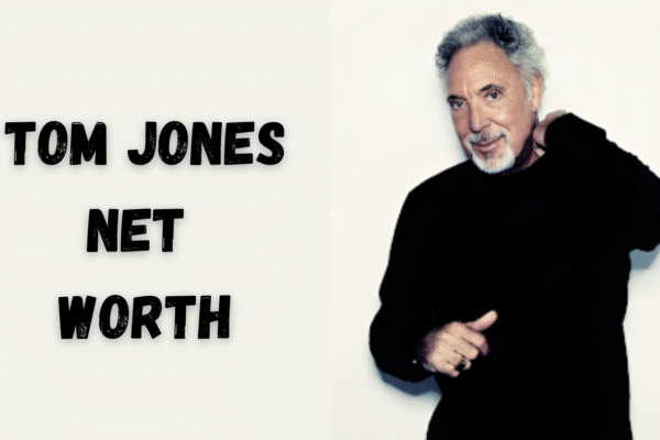 Tom Jones Net Worth