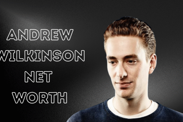 Andrew Wilkinson net worth