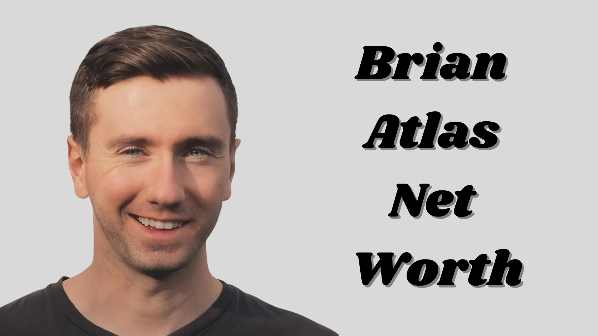 brian atlas net worth