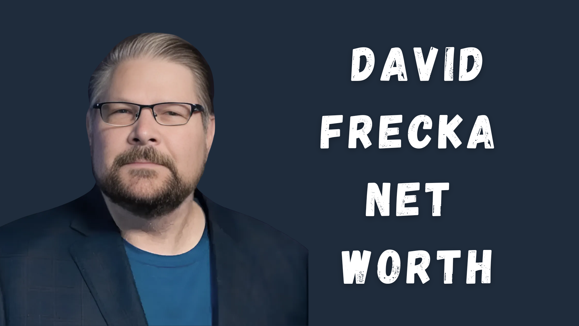 David Frecka net worth