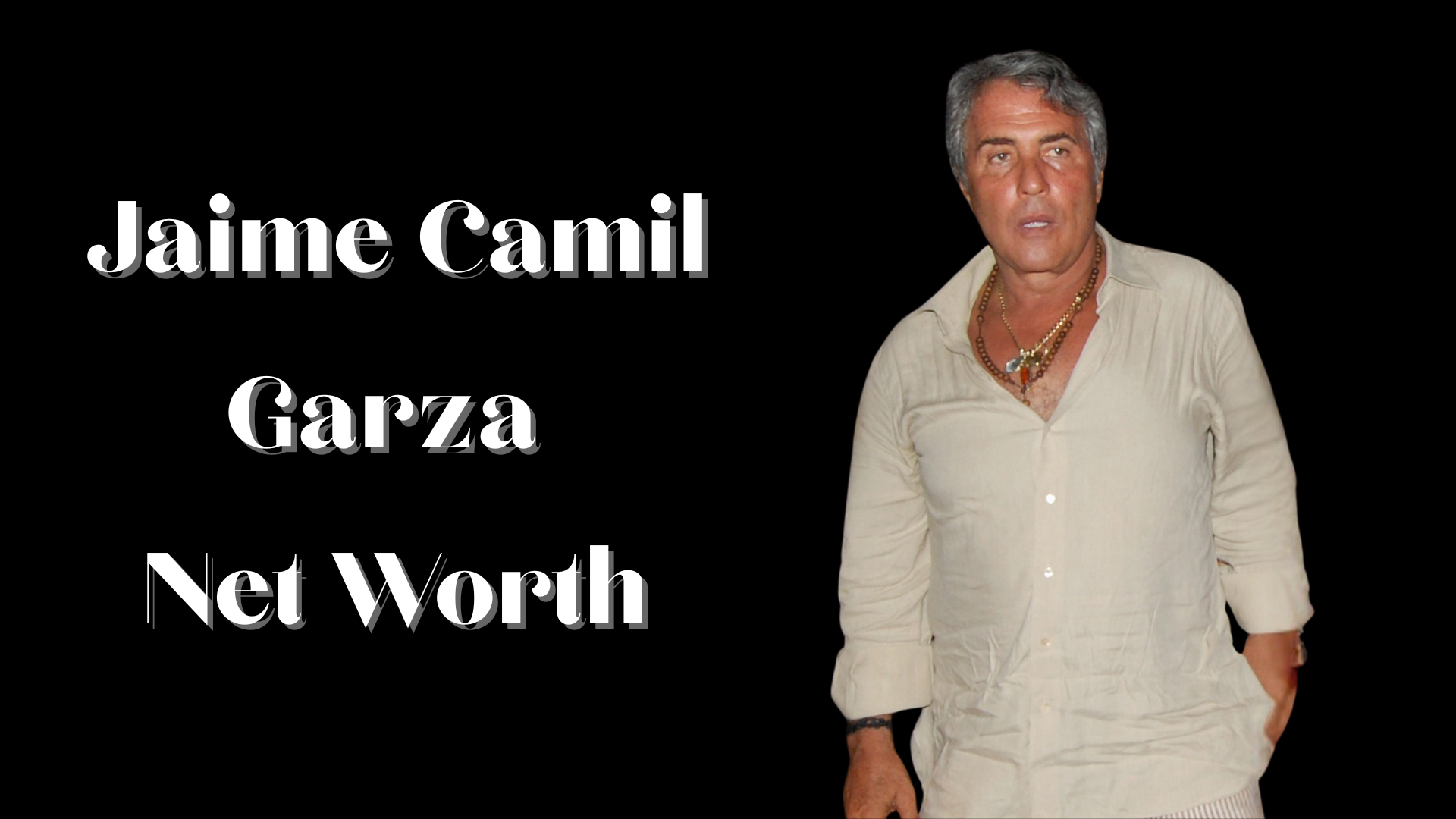 jaime camil garza net worth