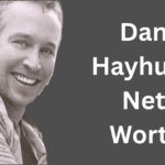 Dan Hayhurst net worth
