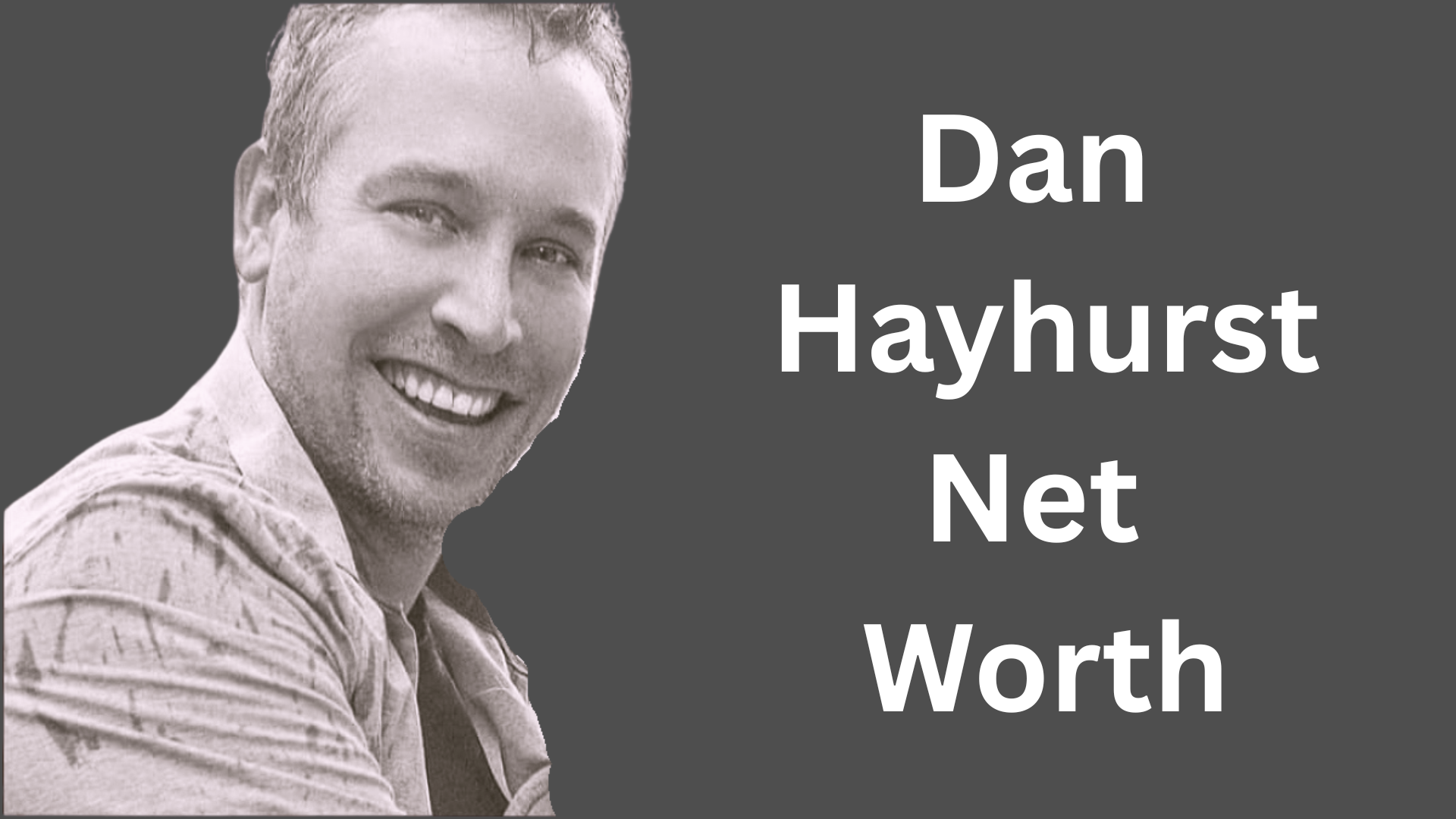 Dan Hayhurst net worth