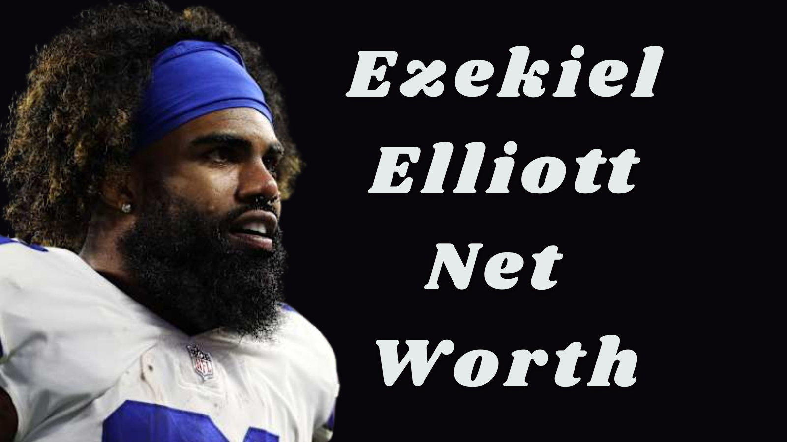 Ezekiel Elliott Net Worth