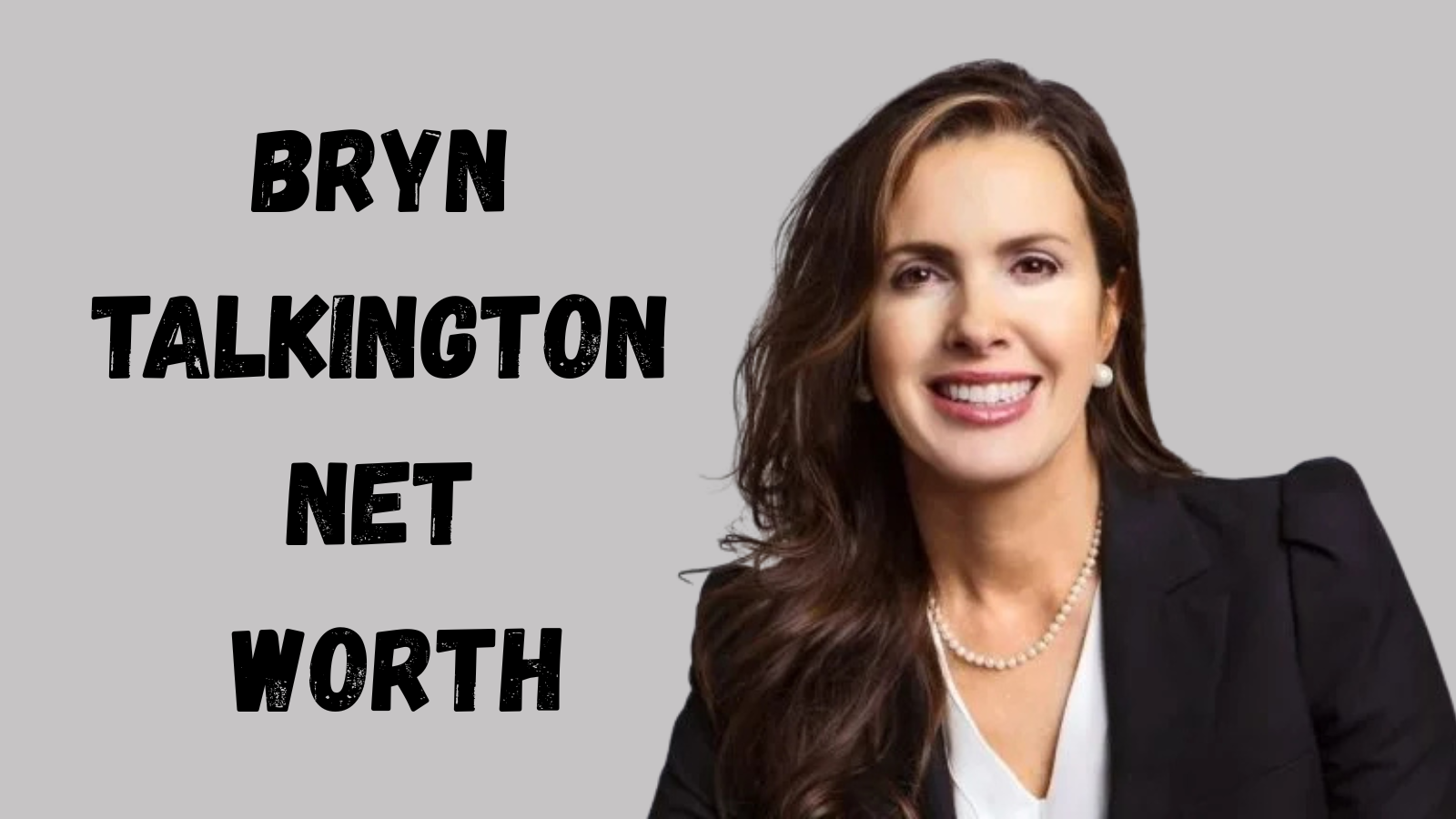 Bryn Talkington net worth