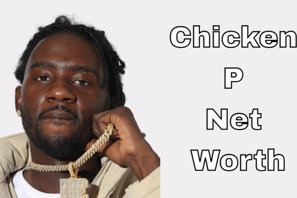 chicken p net worth