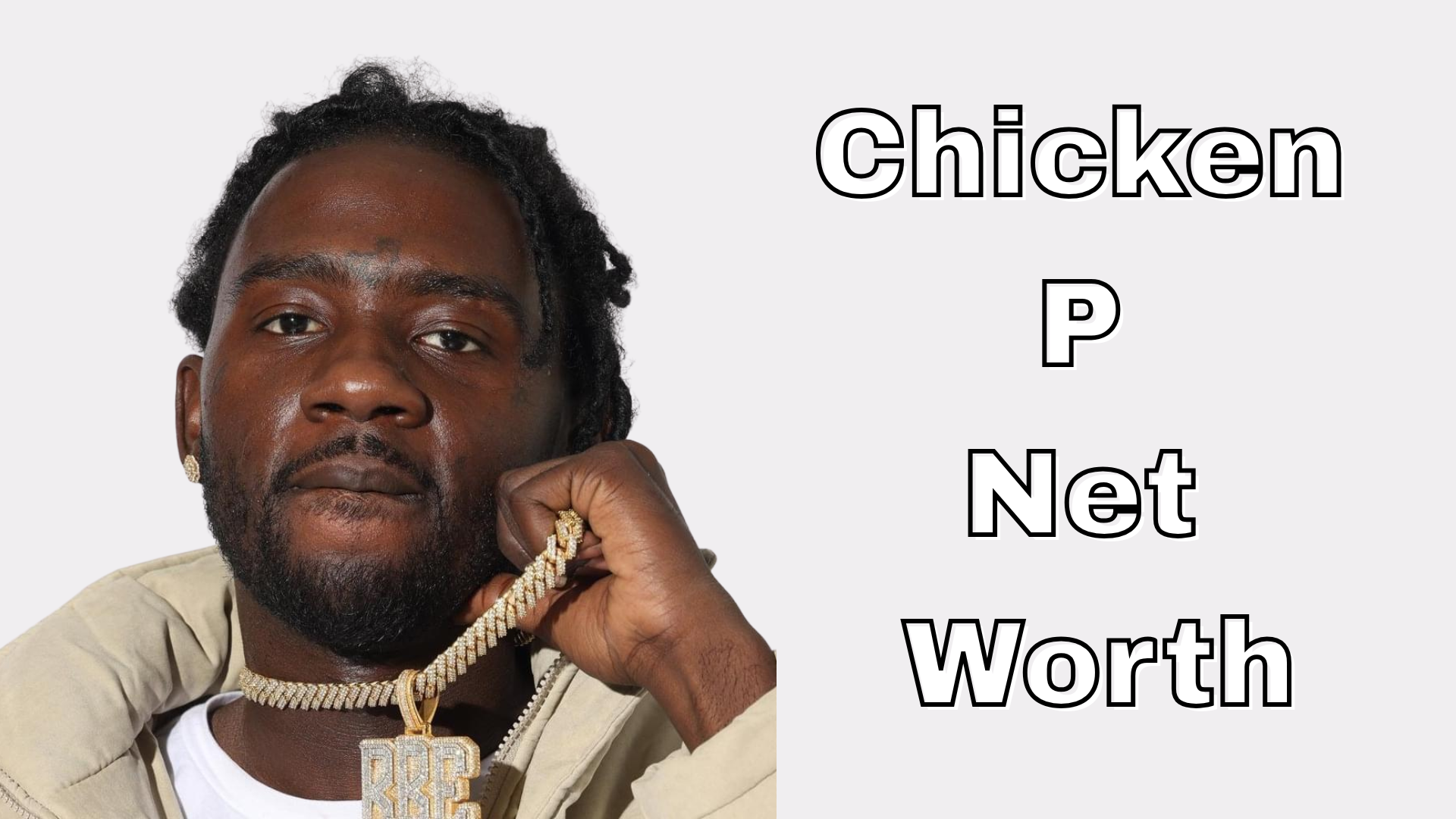 chicken p net worth