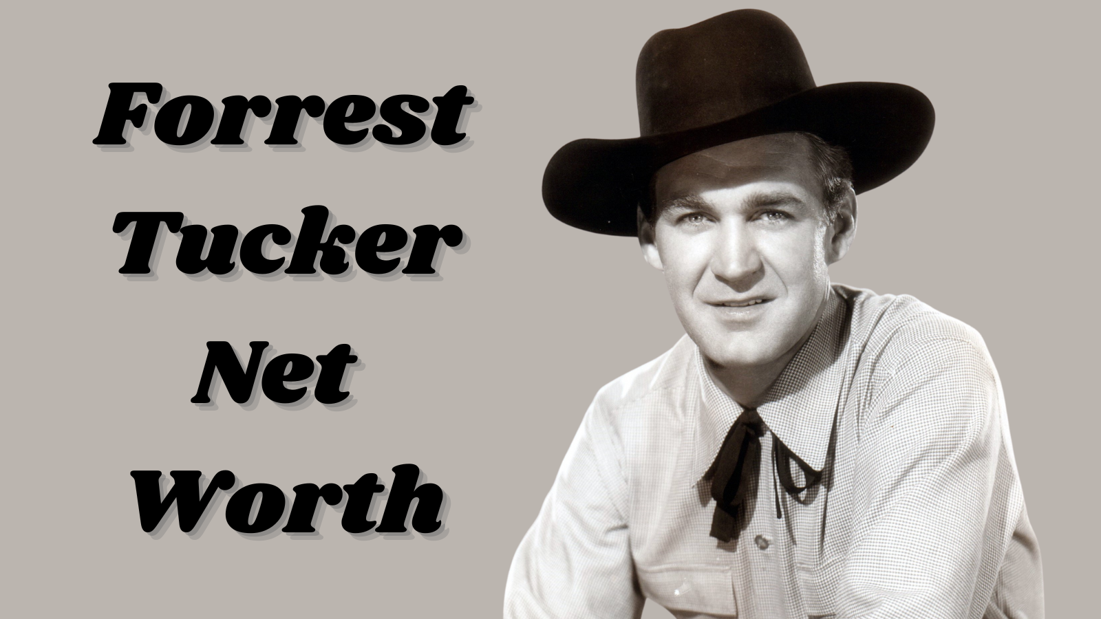 Forrest Tucker net worth
