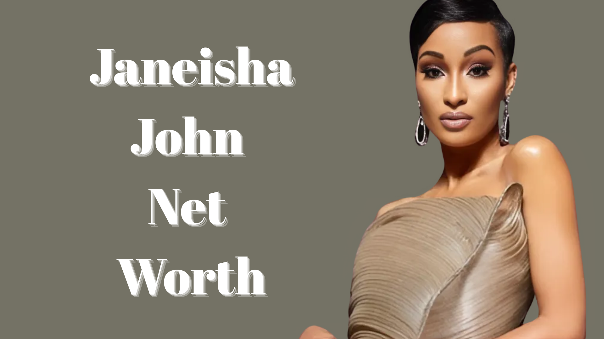 Janeisha John net worth