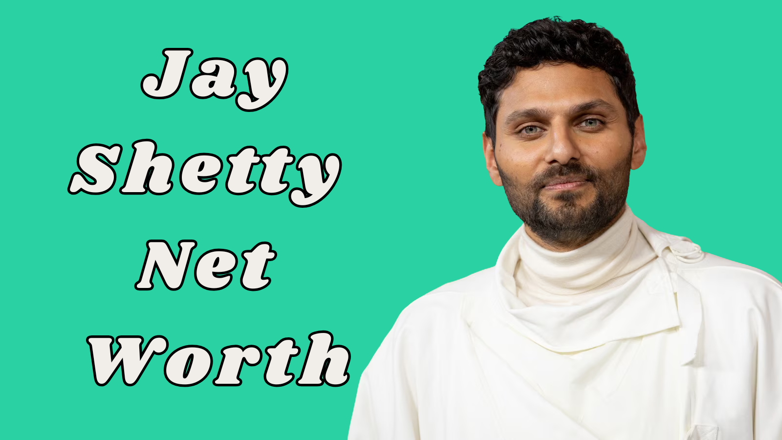 Jay Shetty net worth