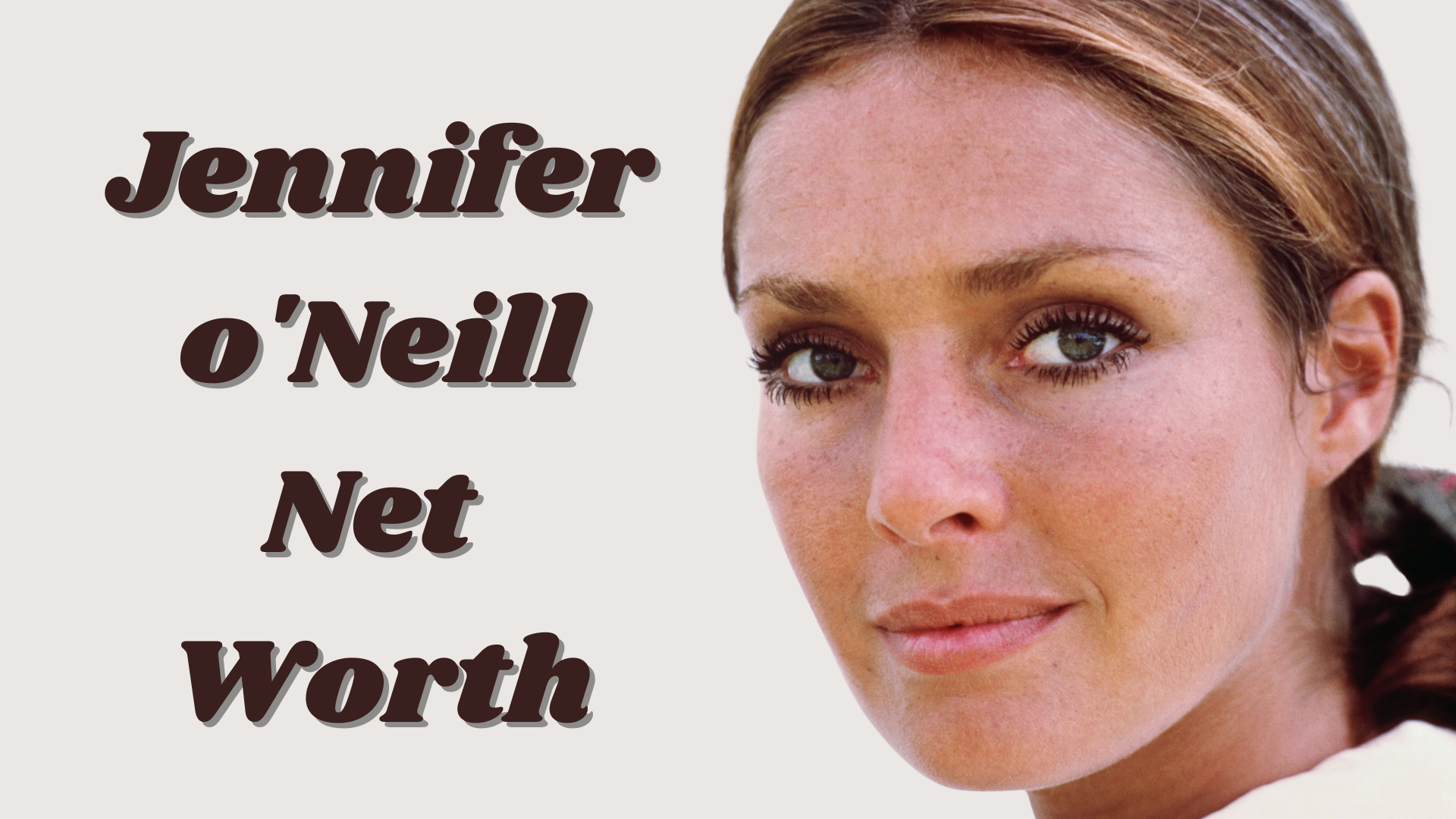 jennifer o'neill net worth