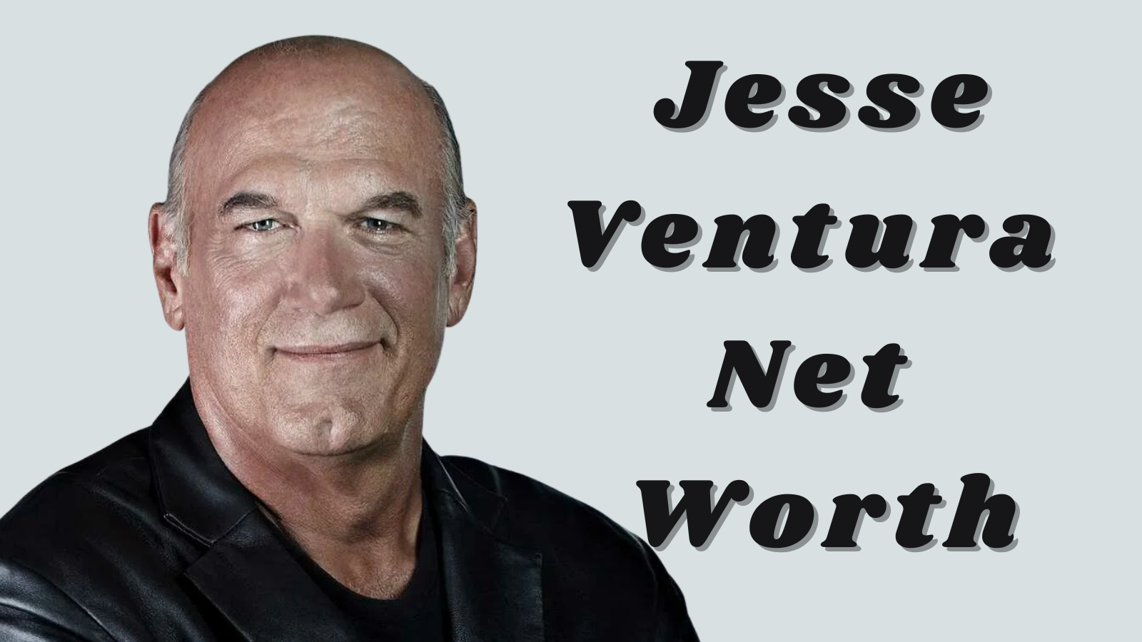 Jesse Ventura net worth