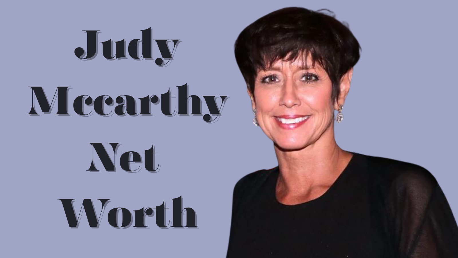 Judy McCarthy net worth