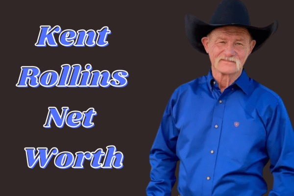 Kent Rollins net worth