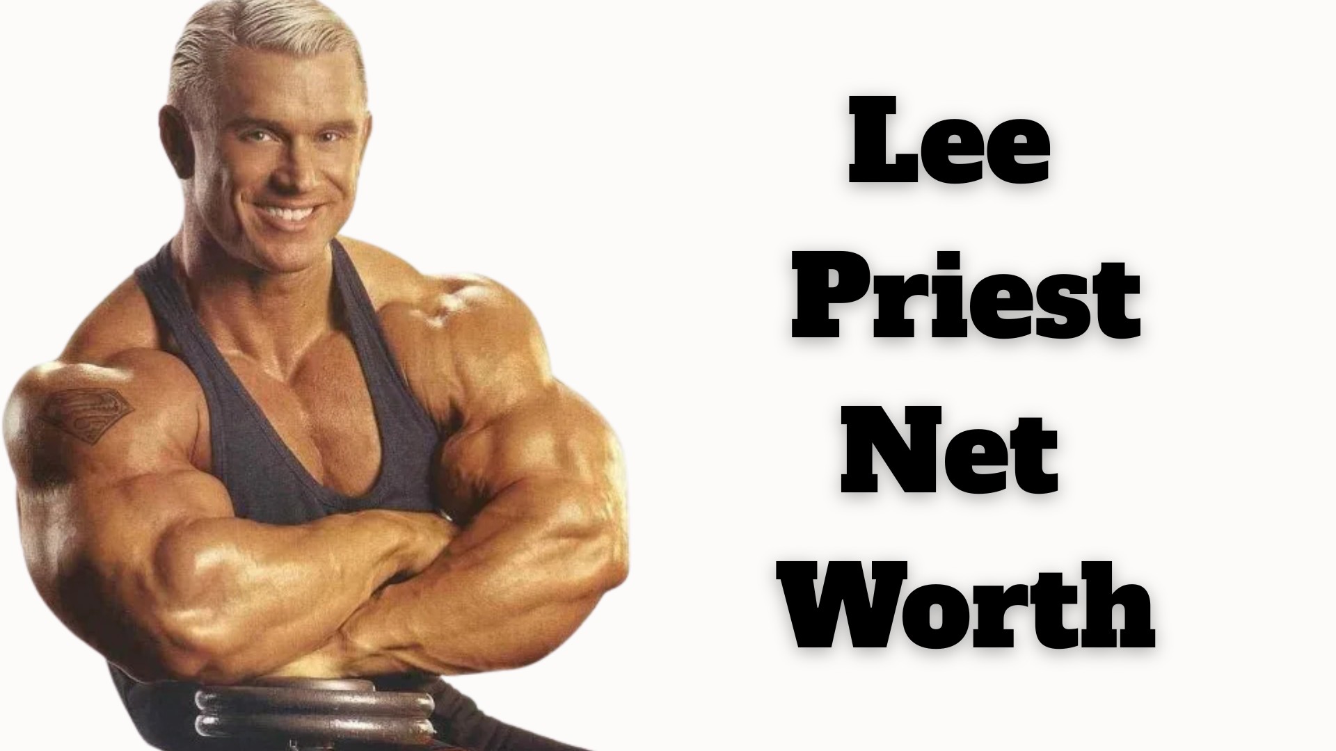 Lee Priest net worth