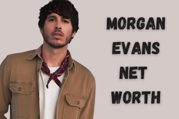 Morgan Evans net worth