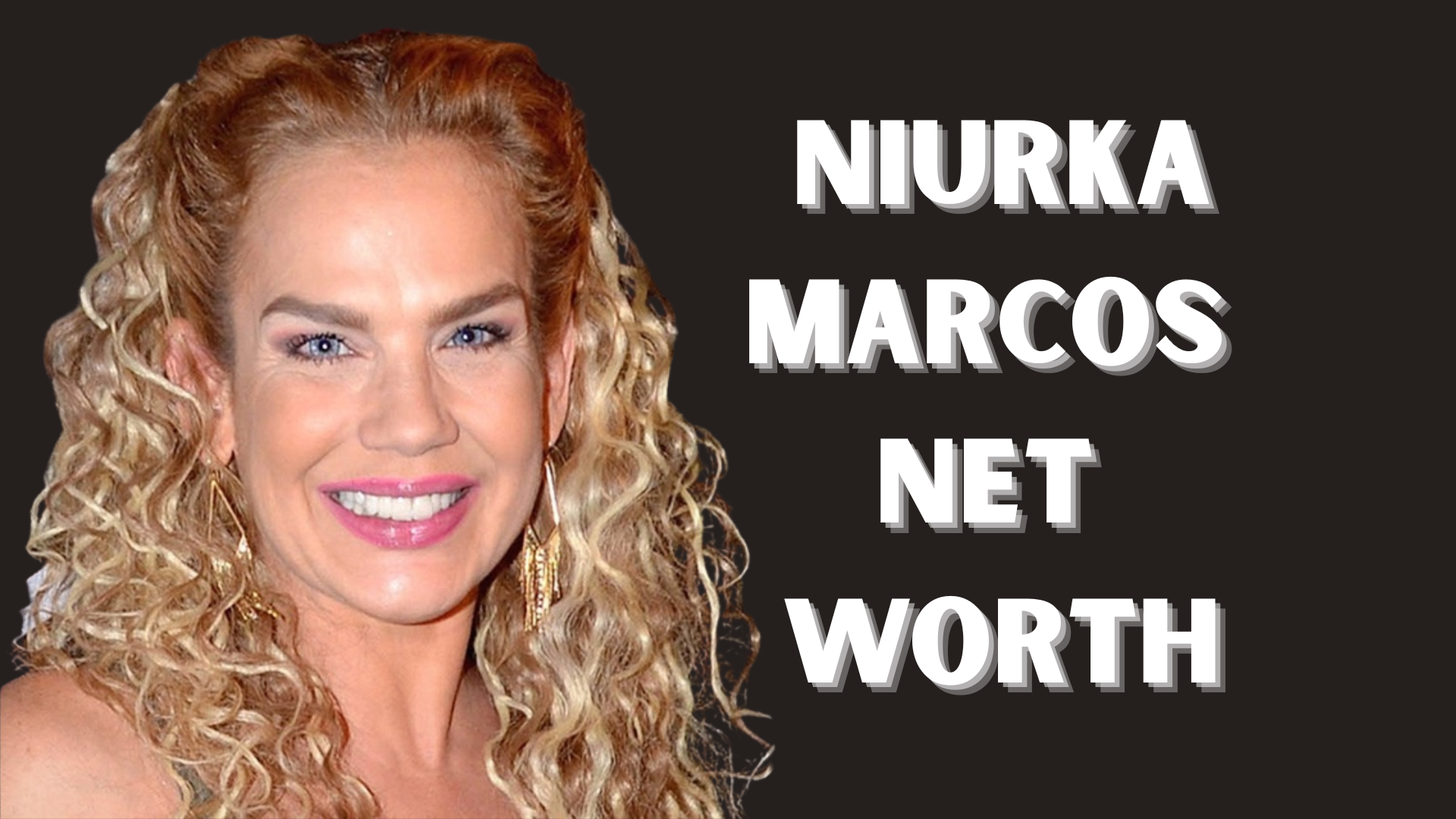 niurka marcos net worth​