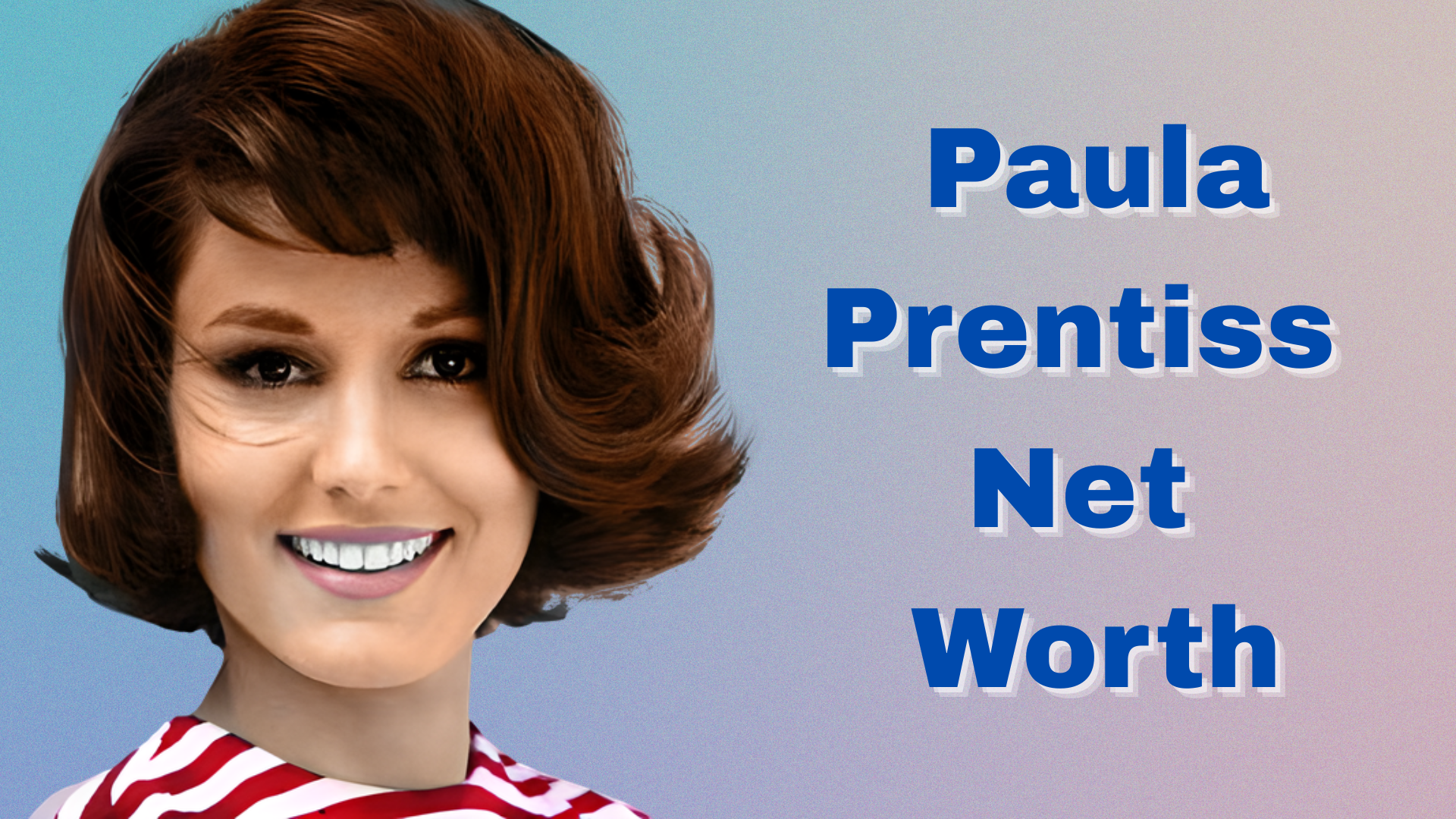 paula prentiss net worth​