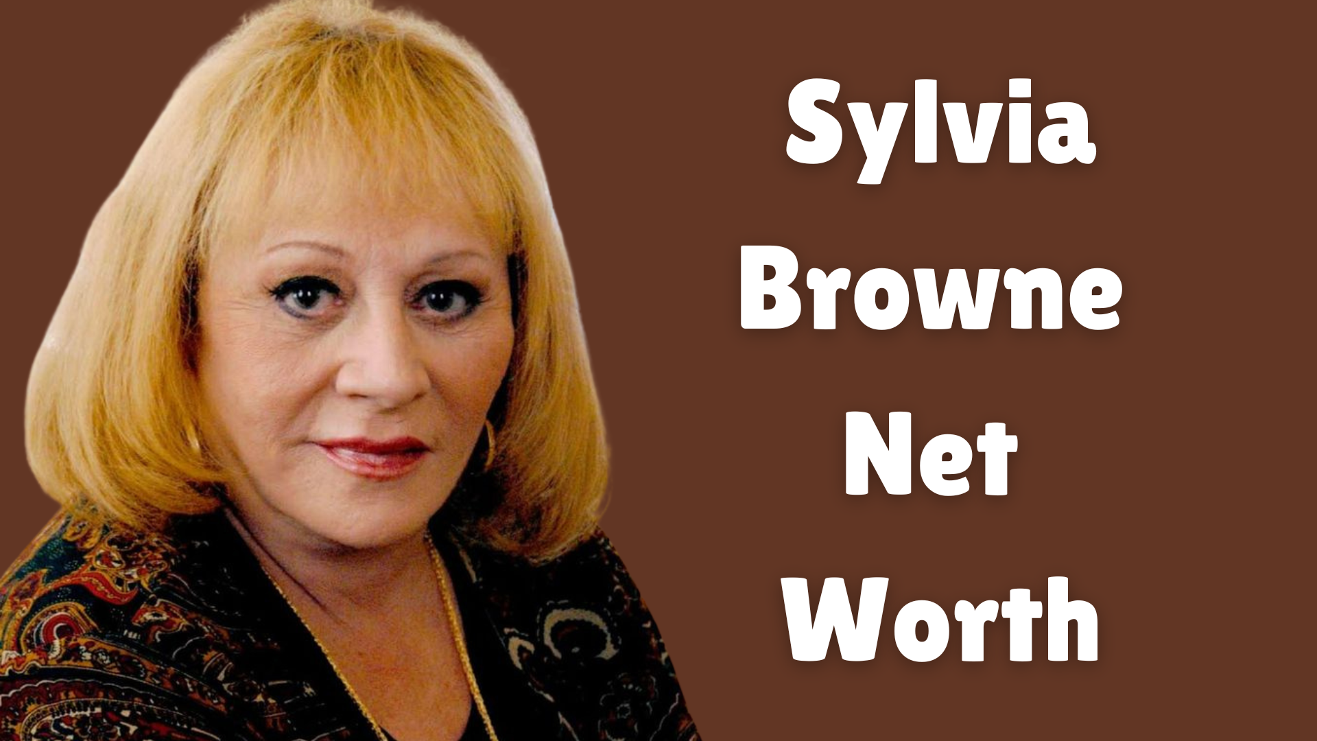 Sylvia Browne net worth